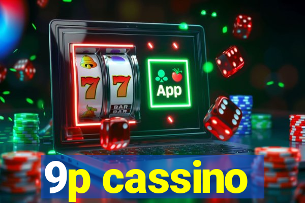 9p cassino